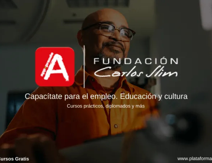 Cursos y diplomados en línea gratis de la Fundación Carlos Slim
